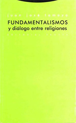 Fundamentalismos Y Diálogo Entre Religiones