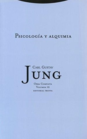 O.C. Jung, 12 : Psicología Y Alquimia (Rust.)