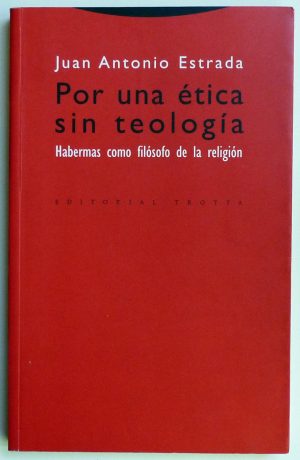 Por Una Ética Sin Teología
