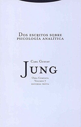 O.C. Jung, 07 : Dos Escritos Sobre Psicología Analítica (Rúst.)