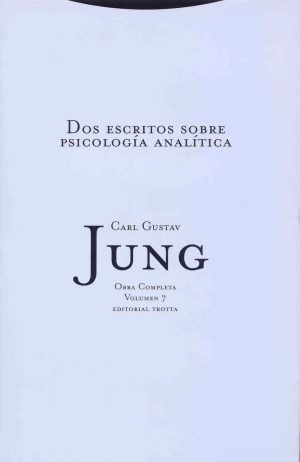 O.C. Jung, 07 : Dos Escritos Sobre Psicología Analítica