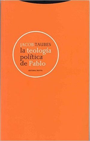 La Teología Política De Pablo