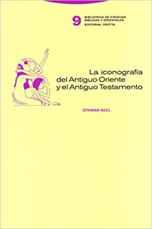 La Iconografía Del Antiguo Oriente Y El Antiguo Testamento