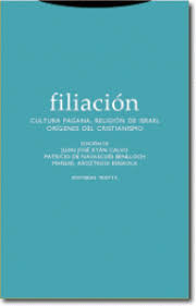 Filiación I : Cultura Pagana, Religión De Israel, Orígenes Del Cristianismo