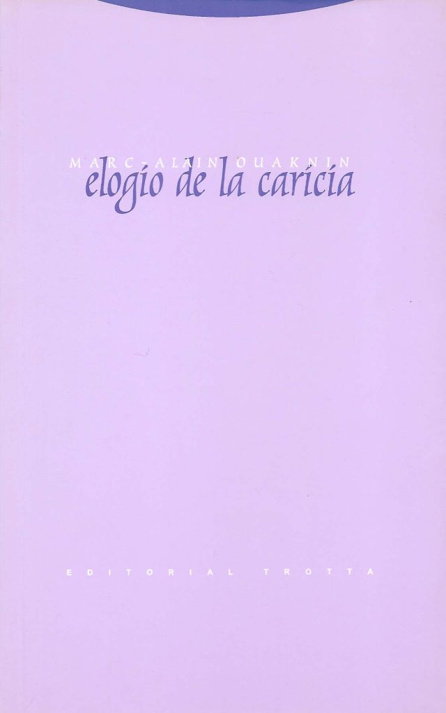 Elogio De La Caricia