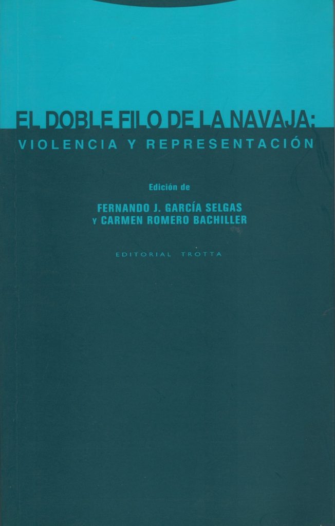 El Doble Filo De La Navaja: Violencia Y Representación