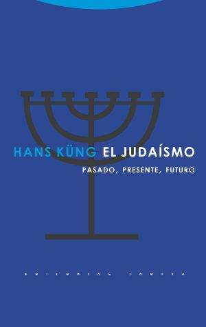 El Judaísmo: Pasado, Presente, Futuro