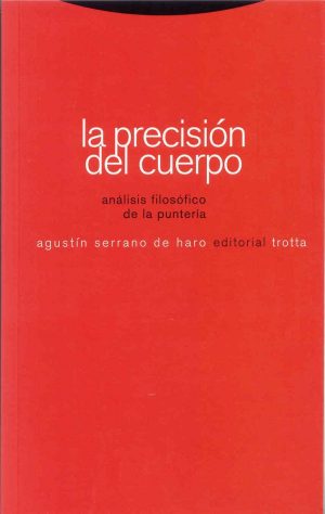 La precisión del cuerpo: Análisis filosófico de la puntería