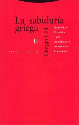 Sabiduría Griega, II : Epimenides, Ferecides, Tales, Anaximandro