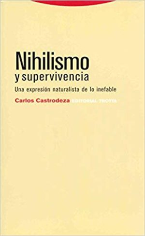 Nihilismo Y Supervivencia : Una Expresión Naturalista De Lo Inefable