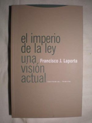 El imperio de la ley: una visión actual