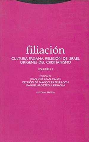 Filiación II : Cultura Pagana, Religión De Israel, Orígenes Del Cristianismo