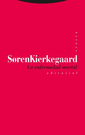 La Enfermedad Mortal