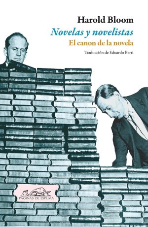 Novelas Y Novelistas : El Canon De La Novela