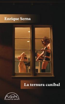 La Ternura Caníbal