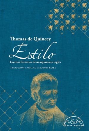 Estilo : Escritos Literarios De Un Opiómano Inglés