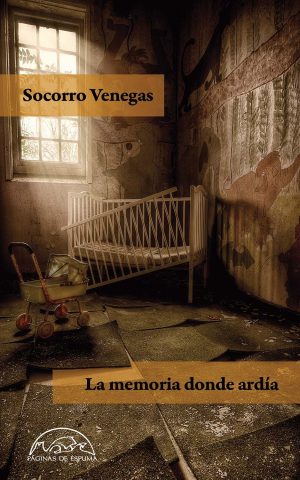 La Memoria Donde Ardía