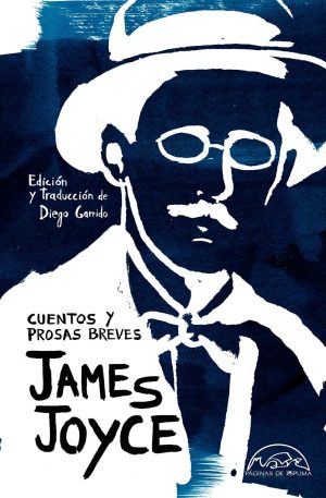 Joyce, James : Cuentos Y Prosas Breves