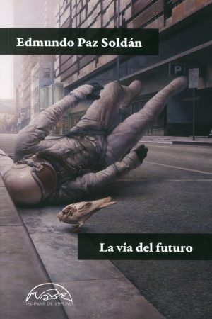 La Vía Del Futuro