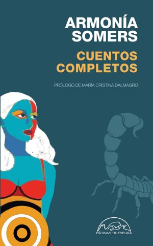 Somers, Armonía : Cuentos Completos