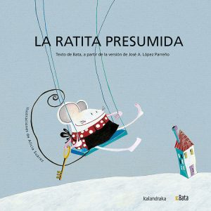 La Ratita Presumida (Bata - Makakiños)