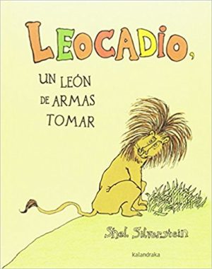 Leocadio : Un León De Armas Tomar