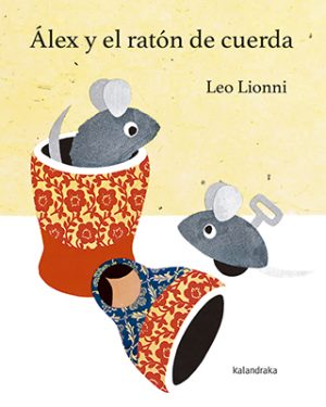 Alex Y El Ratón De Cuerda