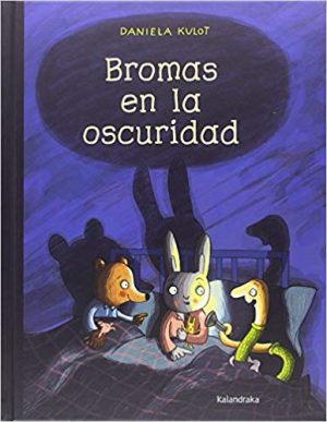 Bromas En La Oscuridad