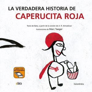 La Verdadera Historia De Caperucita Roja