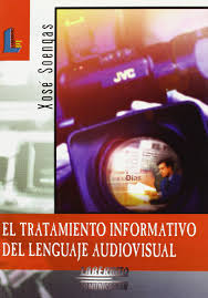 El Tratamiento Informativo Del Lenguaje Audiovisual