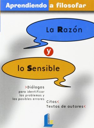 Aprendiendo A Filosofar, 5: La Razón Y Lo Sensible