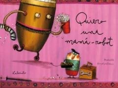 Quiero Una Mama – Robot