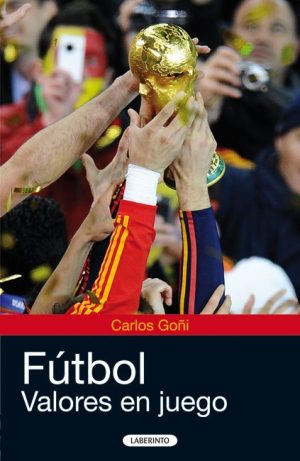 Fútbol : Valores En Juego