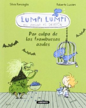 Lumpi Lumpi : Por Culpa De Las Frambuesas Azules