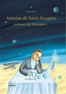 Antoine De Saint-Exupery En Busca Del Principito...