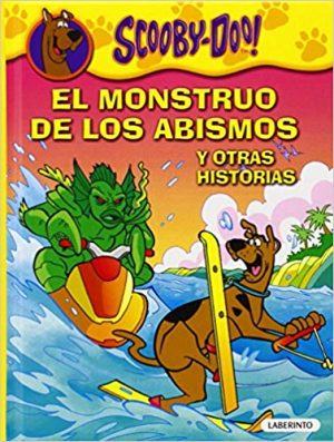 Scooby-Doo! : Monstruo De Los Abismos Y Otras Historias