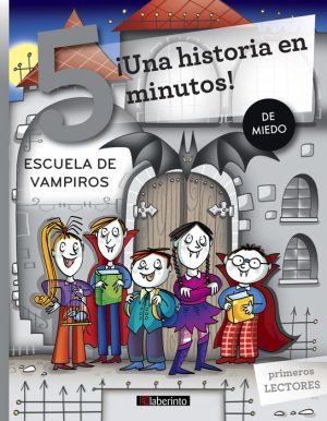 Una Historia En 5 Minutos! : Escuela De Vampiros