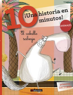 Una Historia En 10 Minutos : El Caballo Salvaje