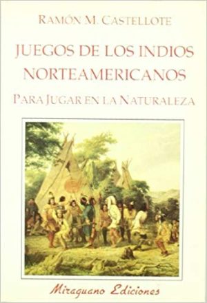 Juegos De Los Indios Norteamericanos