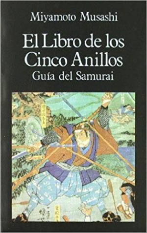 El Libro De Los Cinco Anillos: Guía Del Samurái