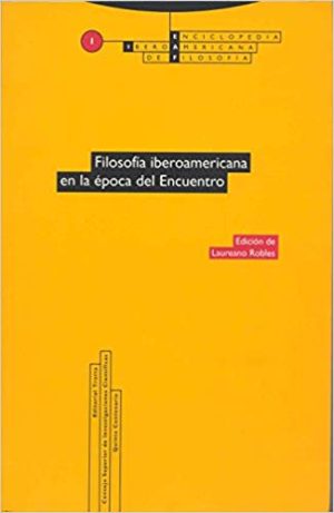 EIAF 01 : Filosofía Iberoamericana En La Época Del Encuentro