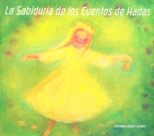 La Sabiduría De Los Cuentos De Hadas