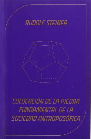 Colocación De La Piedra Fundamental De La Sociedad Antroposofía : Los