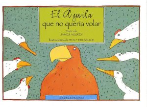 El Águila Que No Quería Volar