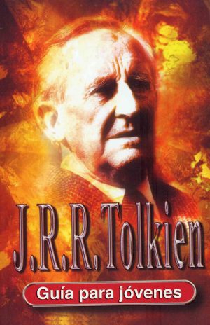 J. R. R. Tolkien : Guía Para Jóvenes