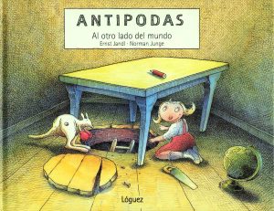 Antípodas: Al Otro Lado Del Mundo