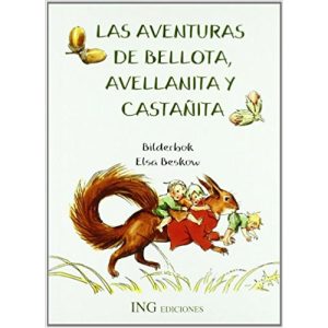 Las Aventuras De Bellota, Avellanita Y Castañita