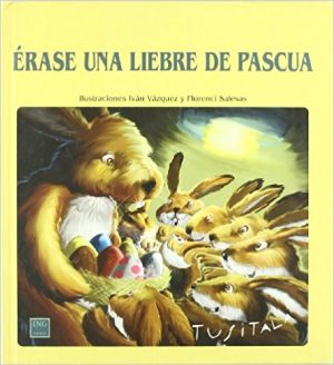 Érase Una Liebre De Pascua