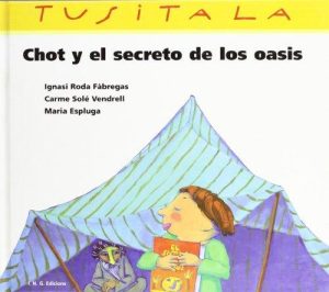 Chot Y El Secreto De Los Oasis