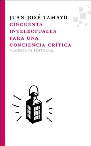 Cincuenta Intelectuales Para Una Conciencia Crítica